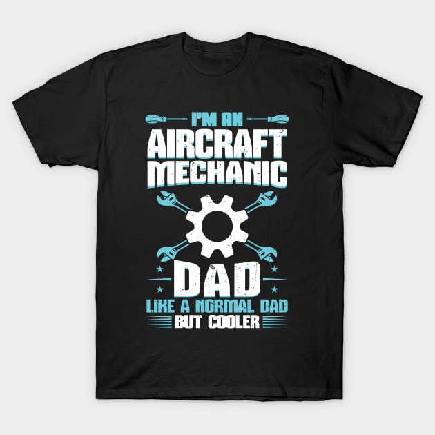 Aircraft Mechanic Dad T-Shirt by Peco-Designs